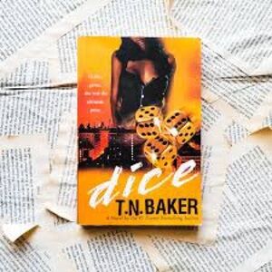 Dice by T.N. Baker Novel
